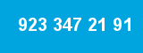 923 347 21 91